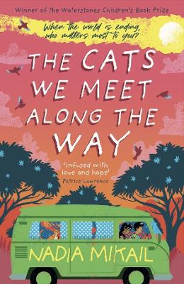 The Cats We Meet Along the Way: Winner of the Waterstones Children's Book Prize 2023 book