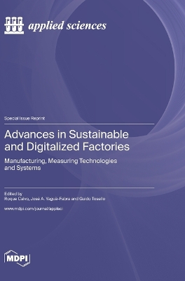 Advances in Sustainable and Digitalized Factories: Manufacturing, Measuring Technologies and Systems book