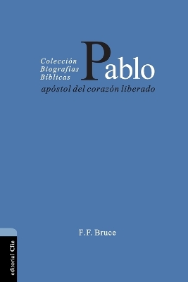 Pablo: Apóstol del Corazón Liberado book