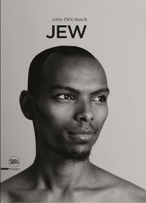 Jew: A Photographic Project by John Offenbach book