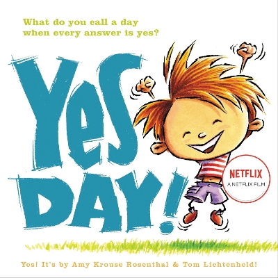 Yes Day! by Amy Krouse Rosenthal