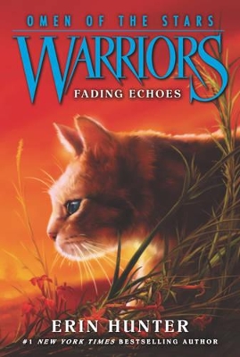 Warriors: Omen of the Stars #2: Fading Echoes by Erin Hunter