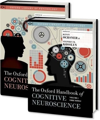 Oxford Handbook of Cognitive Neuroscience, Two Volume Set by Kevin Ochsner