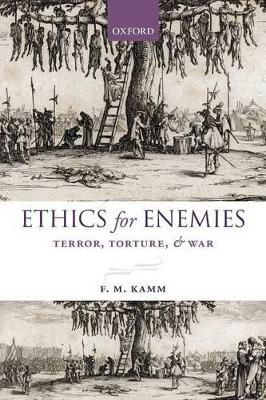 Ethics for Enemies by F. M. Kamm