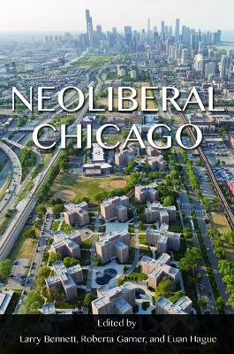 Neoliberal Chicago book