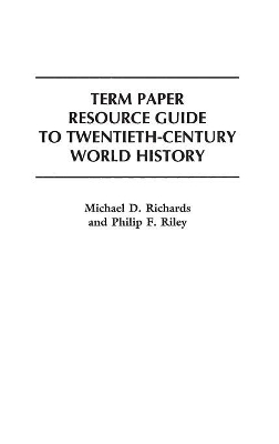 Term Paper Resource Guide to Twentieth-Century World History book