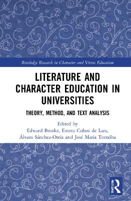 Literature and Character Education in Universities: Theory, Method, and Text Analysis by Edward Brooks