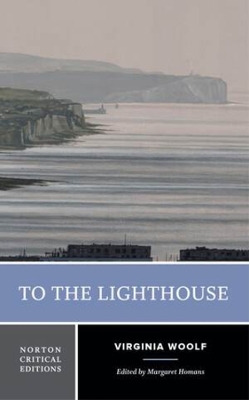 To the Lighthouse: A Norton Critical Edition book