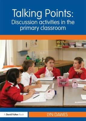 Talking Points: Discussion Activities in the Primary Classroom book