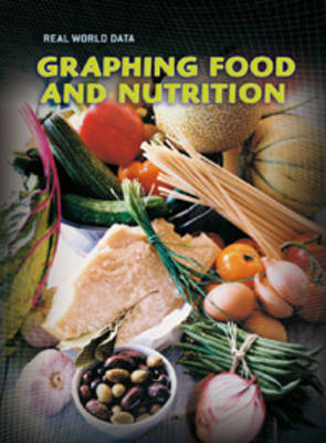 Graphing Food and Nutrition by Isabel Thomas