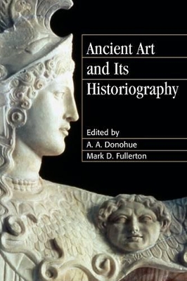 Ancient Art and its Historiography book