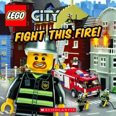 Lego City: Fight This Fire! book