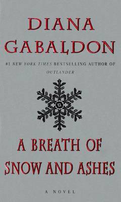 A A Breath of Snow and Ashes by Diana Gabaldon