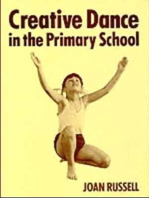 Creative Dance in the Primary School book