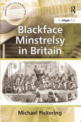 Blackface Minstrelsy in Britain book