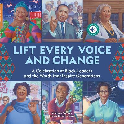 Lift Every Voice and Change: A Sound Book: A Celebration of Black Leaders and the Words that Inspire Generations book