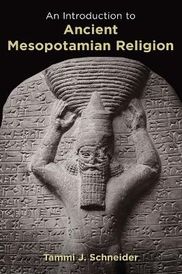 Introduction to Ancient Mesopotamian Religion book