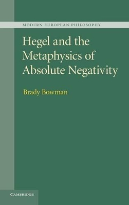 Hegel and the Metaphysics of Absolute Negativity book