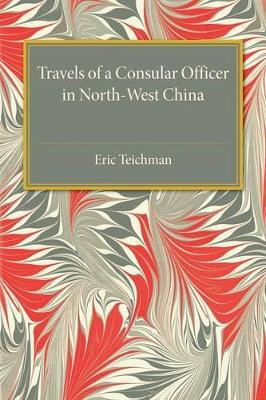 Travels of a Consular Officer in North-West China book