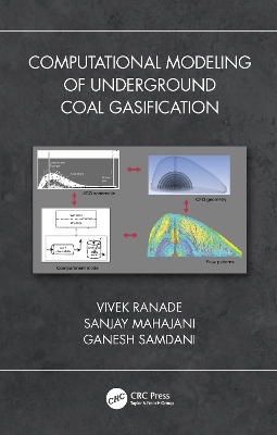 Computational Modeling of Underground Coal Gasification by Vivek V. Ranade