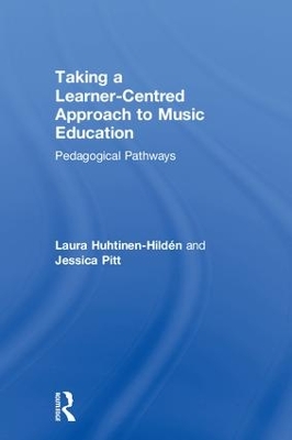 Taking a Learner-Centred Approach to Music Education book