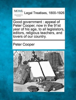 Good Government by Peter Cooper