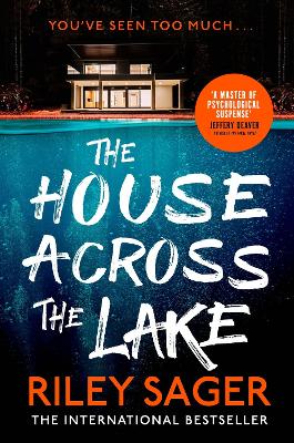 The House Across the Lake: the utterly gripping new psychological suspense thriller from the internationally bestselling author book