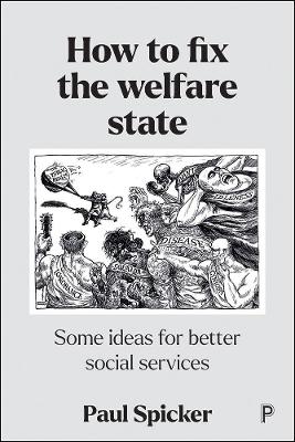 How to Fix the Welfare State: Some Ideas for Better Social Services book