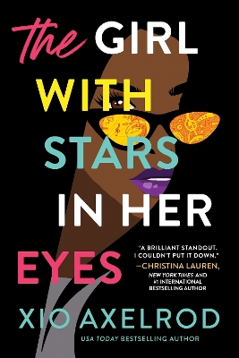 The Girl with Stars in Her Eyes: A story of love, loss, and rock-and-roll by Xio Axelrod