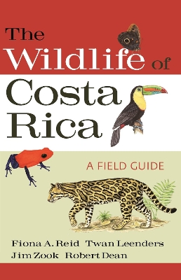 The Wildlife of Costa Rica: A Field Guide book