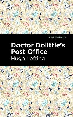 Doctor Dolittle's Post Office by Hugh Lofting