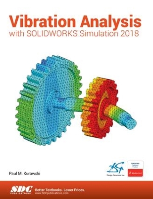 Vibration Analysis with SOLIDWORKS Simulation 2018 book