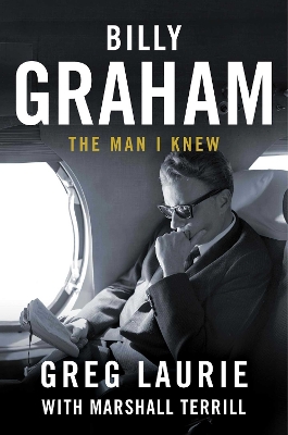 Billy Graham: The Man I Knew book