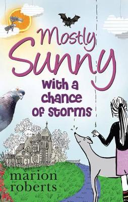 Mostly Sunny with a Chance of Storms by Marion Roberts