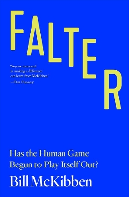 Falter: Has the Human Game Begun to Play Itself Out? book