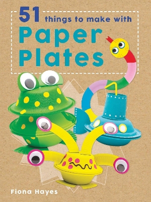 51 Things to Make with Paper Plates book