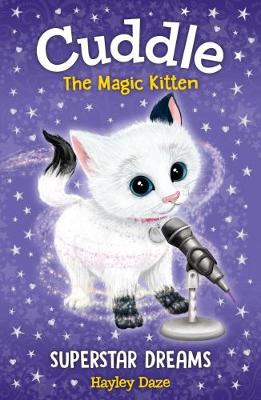 Cuddle the Magic Kitten Book 2: Superstar Dreams book