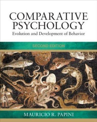 Comparative Psychology by Mauricio R Papini