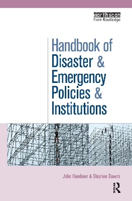 Handbook of Disaster and Emergency Policies and Institutions by John Handmer