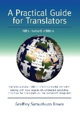 A Practical Guide for Translators by Geoffrey Samuelsson-Brown