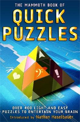 The Mammoth Book of Quick Puzzles by Nathan Haselbauer