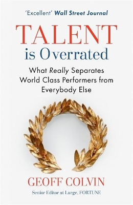 Talent is Overrated by Geoff Colvin