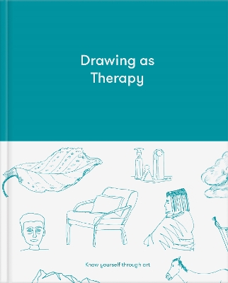 Drawing as Therapy: Know Yourself Through Art book