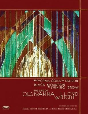 Life of Olgivanna Wright by Bruce Brooks Pfeiffer