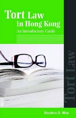 Tort Law in Hong Kong – An Introductory Guide book