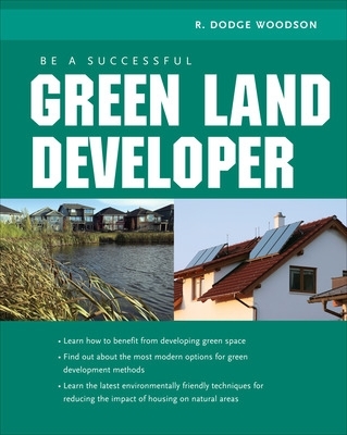Be A Successful Green Land Developer book