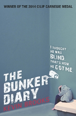 The The Bunker Diary by Kevin Brooks