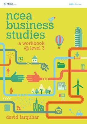 NCEA Business Studies: A Workbook at Level 3 book