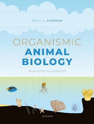Organismic Animal Biology: An Evolutionary Approach by Ariel D. Chipman
