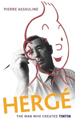 Herge: The Man Who Created Tintin book